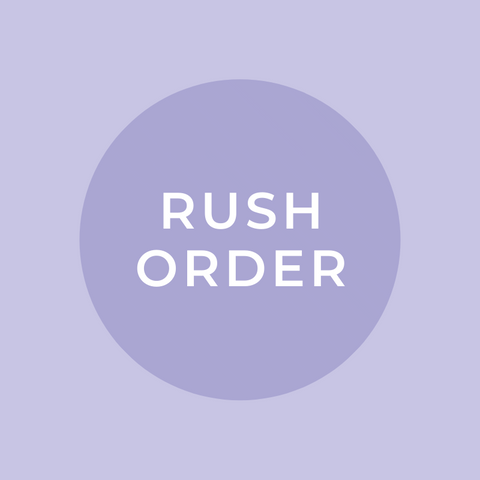 Rush Order Fee